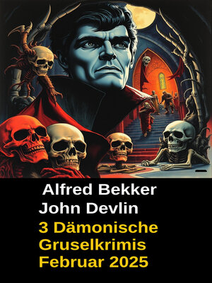 cover image of 3 Dämonische Gruselkrimis Februar 2025